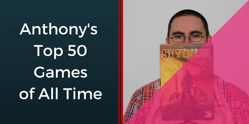 Anthony's Top 50 Board Games of All Time (1)