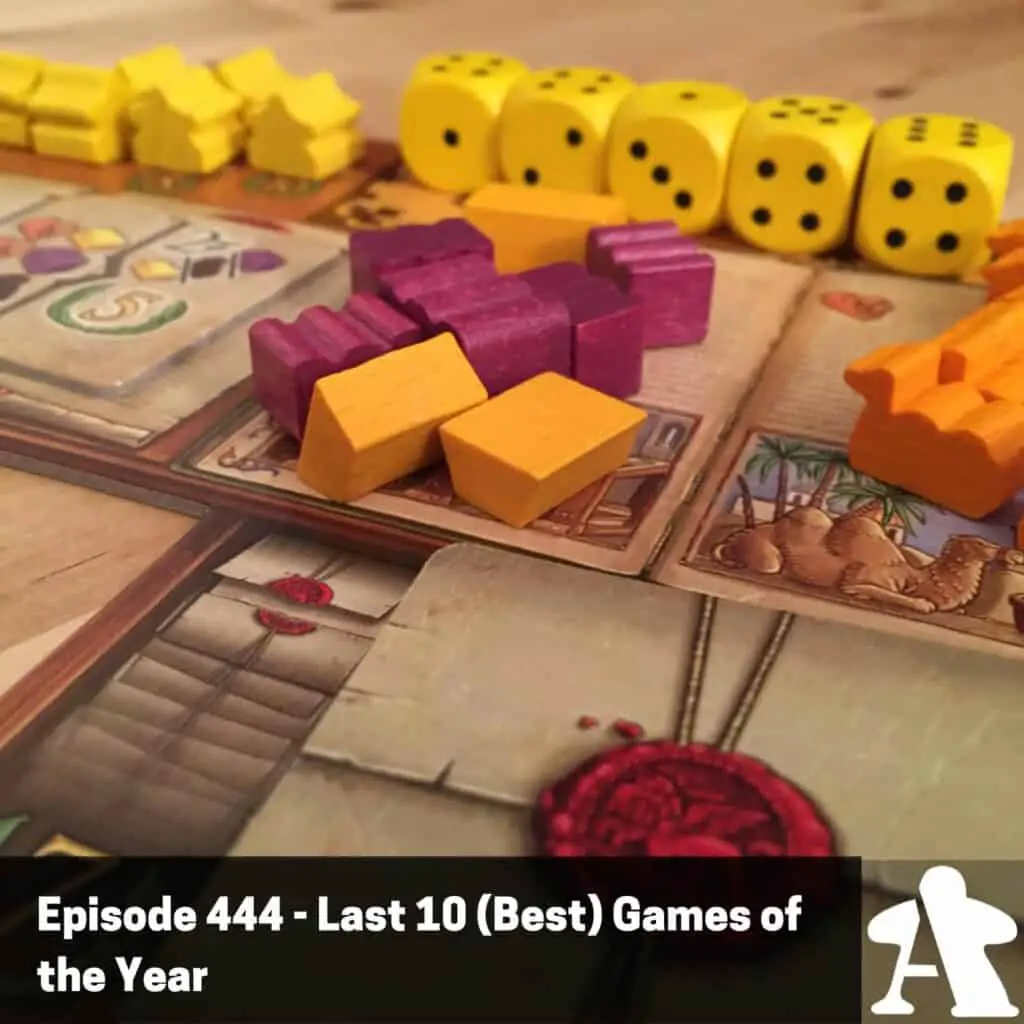 Episode 444 - Last 10 (Best) Games of the Year - Board Gamers