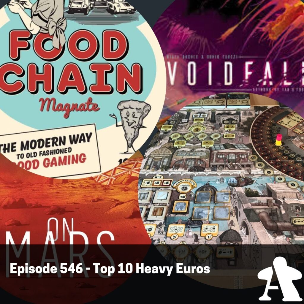 Episode 546 – Top 10 Heavy Euros