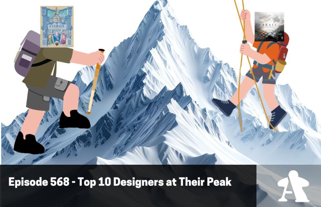 Episode 568 – Top 10 Designers at Their Peak